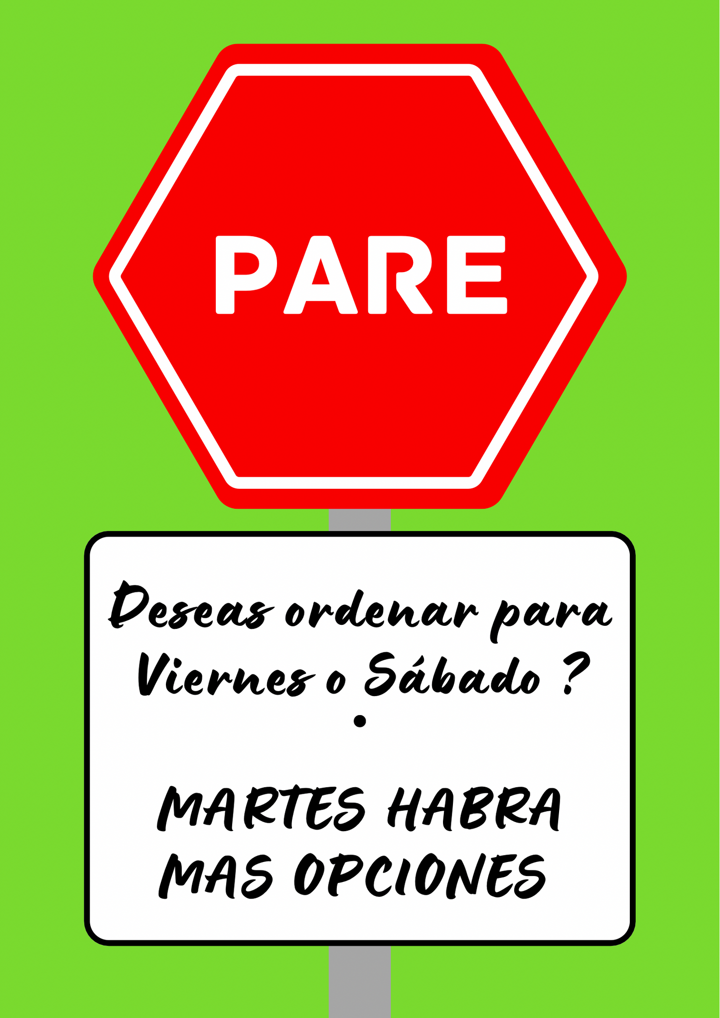 MÁS OPCIONES A PARTIR DE MARTES, PARA VIERNES Y SABADO
